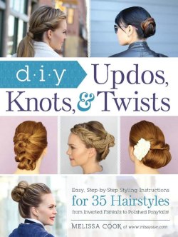 DIY Updos, Knots, and Twists