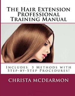 The Hair Extension Professional Training Manual
