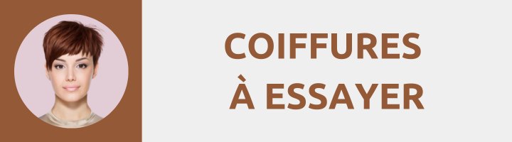 Coiffures à essayer